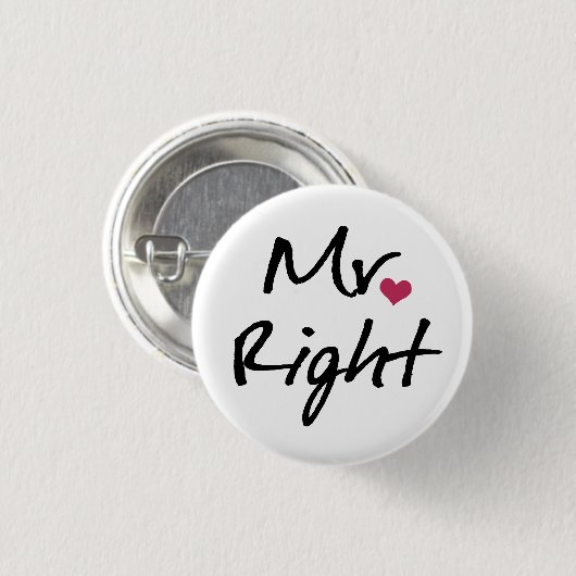 Mr. Right Ronde Button 3,2 Cm (Voorkant /achterkant)