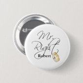 Mr Right Ronde Button 5,7 Cm (Voorkant /achterkant)