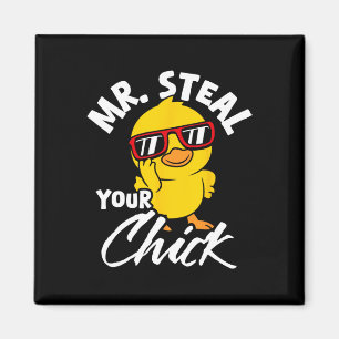 Mr Steal uw Chick Paas Humor Magneet
