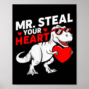 Mr Steal Your Heart Valentijnsdag dinosaurus jonge Poster