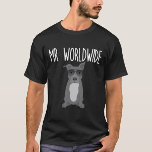 Mr Worldwide Grappige Pitbull Kleding T-shirt