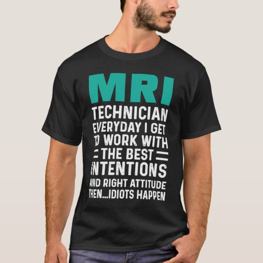 MRI Technician Work Tech Technologist T-shirt (Voorkant)
