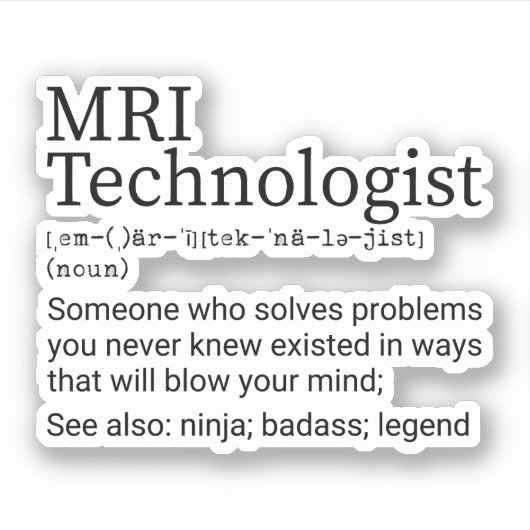 MRI Technologist Definition, MRI Tech Gift Sticker (Voorkant)