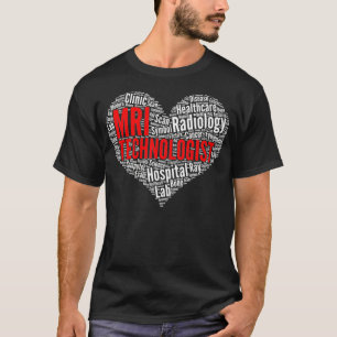 MRI-technoloog Heart Shape Word Cloud Design Rad T-shirt