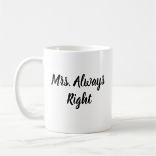 Mrs Always Right Script Mok Trouwcadeau