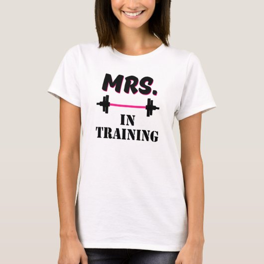 Mrs in Training grappige bride fitness fiance T-shirt (Voorkant)