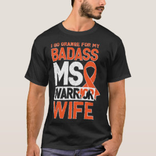 MS Awareness Warrior Wif Multiple Sclerose T-shirt