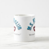 MS Fun Club mok (Center)