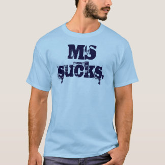 MS is klote. - Gepersonaliseerd T-shirt