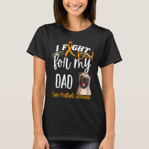 MS Multiple Sclerose Awareness Cure MS Pug Dad T-shirt