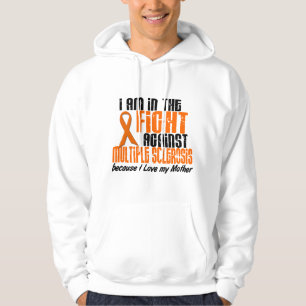 MS Multiple Sclerose IN DE STRIJD VOOR MIJN MOEDER Hoodie