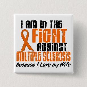 MS Multiple Sclerose IN DE STRIJD VOOR MIJN VROUW Vierkante Button 5,1 Cm