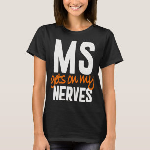MS Warrior - MS Gets T-shirt