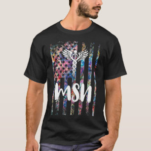 MSN American Flag Master of Science in Nursing St. T-shirt