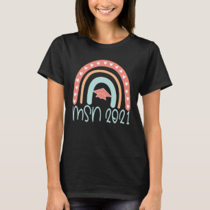 MSN Masters Science Nursing Degree Afstuderen 2021 T-shirt