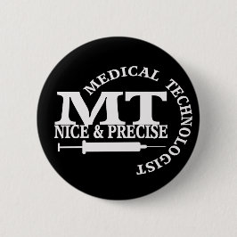 MT SLOGAN NICE EN PRECIEZE MEDISCHE LABORATORIUMTE RONDE BUTTON 5,7 CM