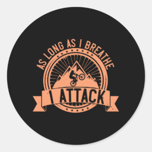 MTB - Zolang ik de aanval van de I breek Ronde Sticker