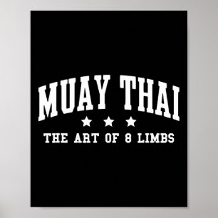 Muay Thai De Kunst Van 8 Ledematen Muay Thai Kickb Poster