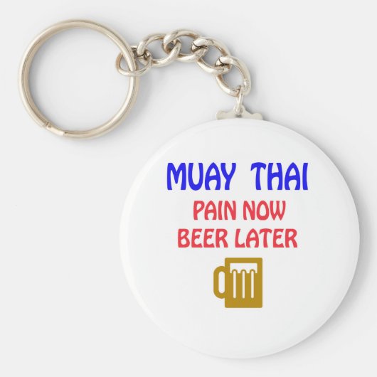 Muay Thai heeft nu bier later Sleutelhanger (Voorkant)