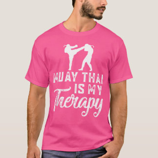 Muay Thai is mijn therapie Muay Thai T-shirt