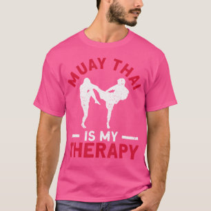 Muay Thai is mijn Therapy Muay Thai Boxing Kickbox T-shirt