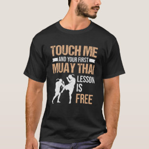 Muay Thai Raak me en je eerste Muay Thai les T-shirt