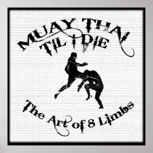 Muay Thai Til I Die - Poster de l'Art de 8 Membres