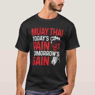 Muay Thai Today's Pain NakMuay Bokstraining T-shirt
