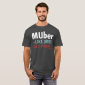 Muber - als alleen Uber Gratis T-shirt (Voorkant volledig)