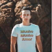 Mucho Mucho Amor T-shirt