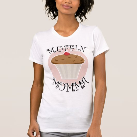 Muffin Momma T-shirt (Voorkant)