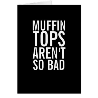 Muffin-Topjes zijn slechte lasterkaarten