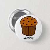 Muffins! pop ronde button 5,7 cm (Voorkant /achterkant)