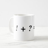 MUG ! + ? = ?! (Devant gauche)