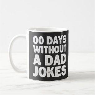 Mug 00 Jours Sans Blagues De Papa Cynique Père Drôle