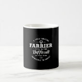 Mug 05.A Truly Amazing Farrier Hard To Find Difficulté (Centre)