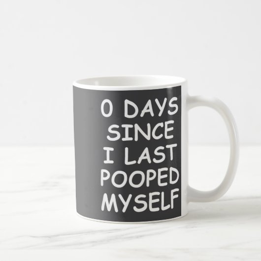Mug 0 Days Since I Last Oped Myself, Funny, Jokes, Sar (Droite)