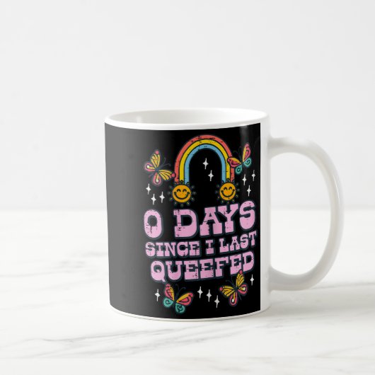 Mug 0 Days Since I Last Queefed Funny Inappropriate Hu (Droite)