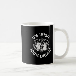 Mug 0% Irlandais 100% Assassiné Saint Patrick Day 1