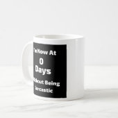 Mug 0 Jours Sans Être Sarcastique - Mug-A-Tude Café (Devant gauche)