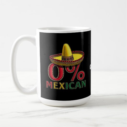 Mug 0% Mexicain Funny Cinco De Mayo Hilarious (Gauche)