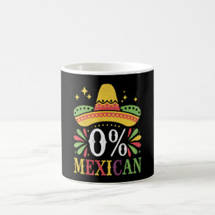 Mug 0% Mexicain Zéro Pour Cent Drôle Cinco De Mayo