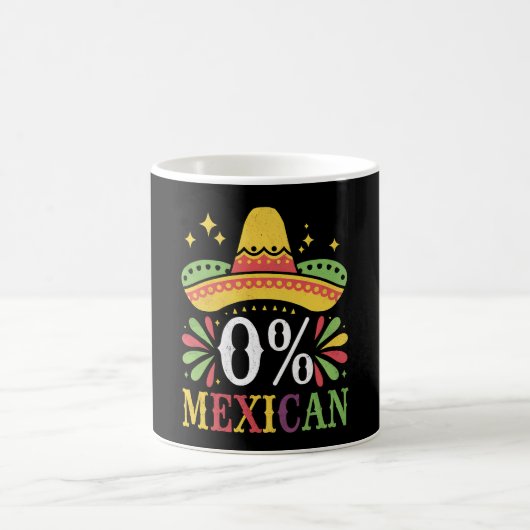Mug 0% Mexicain Zéro Pour Cent Drôle Cinco De Mayo (Centre)