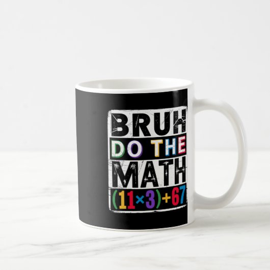Mug 100 Jours d'École Équation Mathématique Bruh Faite (Droite)