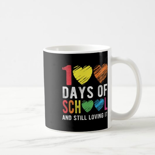 Mug 100 Jours D'École Et Toujours Aimer Pour L'Enseign (Droite)