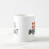Mug 100 pour cent impatients (Centre)