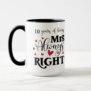 Mug 10 Ans À Être Mme Toujours Bien Femme Anniversaire