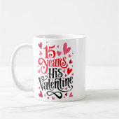 Mug 15 Years His Valentine _ Anniversary Couples Valen (Gauche)