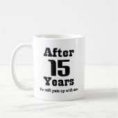 Mug 15ème Anniversaire (drôle) (Gauche)