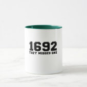 Mug 1692 Ils en Ont Manqué Un (Centre)